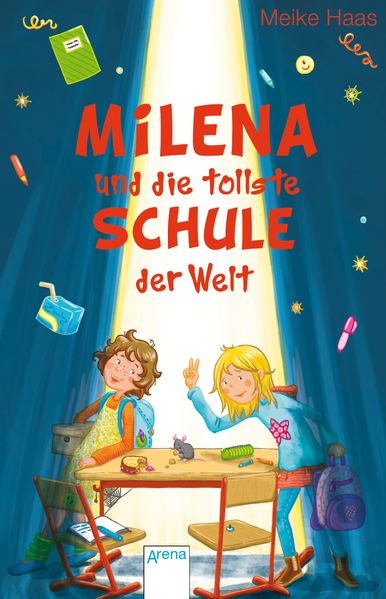 Milena und die tollste Schule der Welt
