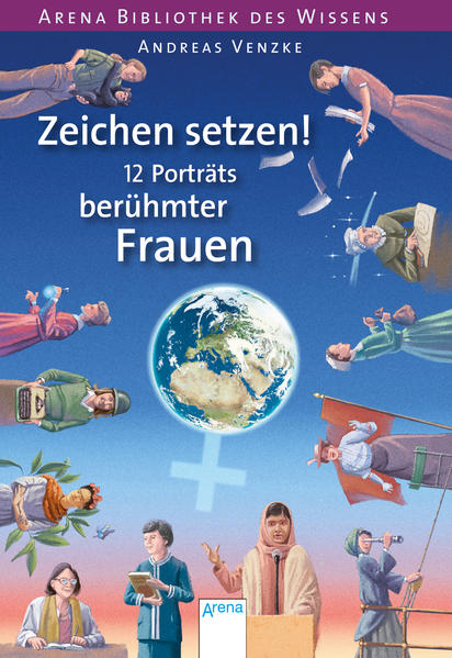 Zeichen setzen! 12 Porträts berühmter Frauen