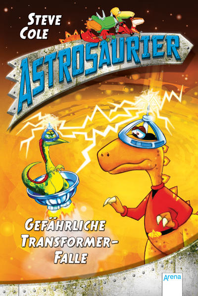 Astrosaurier (4). Gefährliche Transformer-Falle