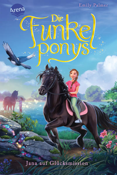 Die Funkelponys (4). Jana auf Glücksmission