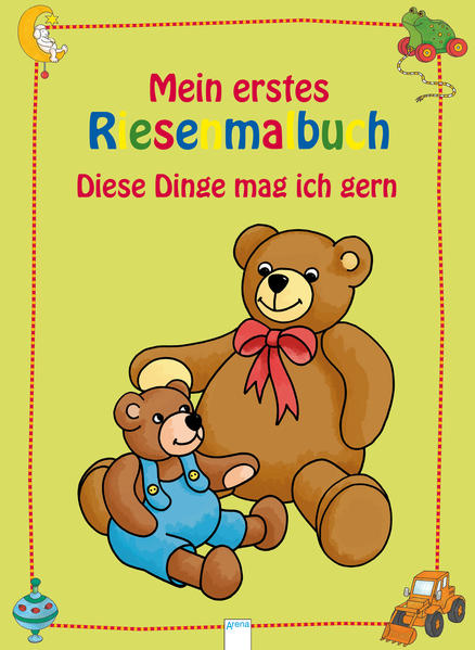 Mein erstes Riesenmalbuch. Diese Dinge mag ich gern