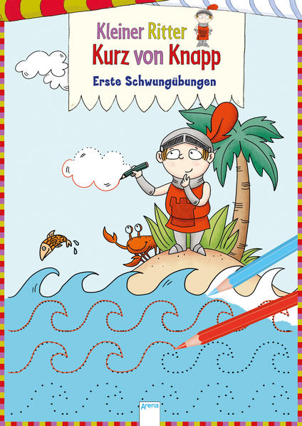Kleiner Ritter Kurz von Knapp. Erste Schwungübungen