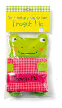 Mein lustiges Kuschelbuch. Frosch Flo