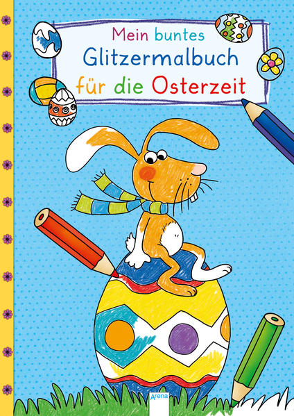 Mein buntes Glitzermalbuch für die Osterzeit