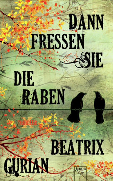 Dann fressen sie die Raben