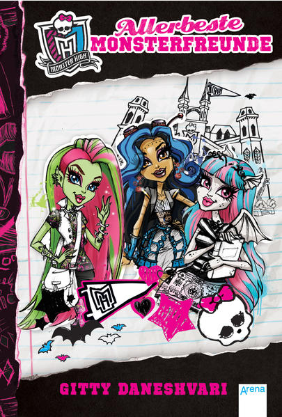 Monster High (1). Allerbeste Monsterfreunde