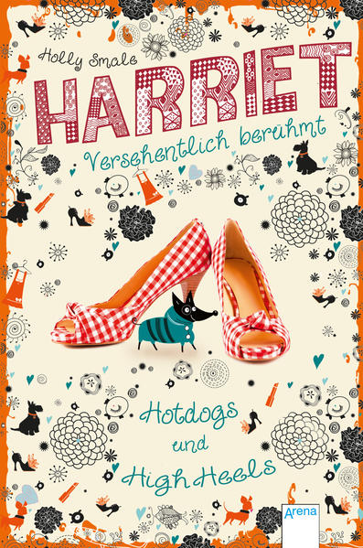Harriet - versehentlich berühmt (3). Hotdogs und High Heels