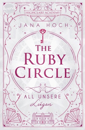 The Ruby Circle (2). All Unsere Lügen
