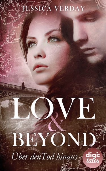 Love & Beyond (1). Über den Tod hinaus