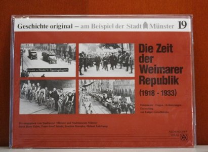 Geschichte original - am Beispiel der Stadt Münster / Die Zeit der Weimarer Republik (1918-1933)