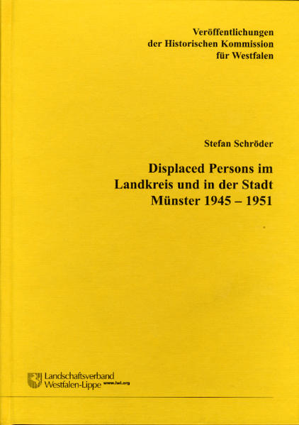 Displaced Persons im Landkreis und in der Stadt Münster 1945-1951