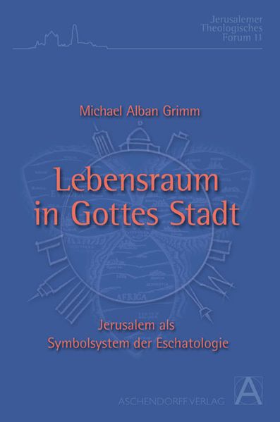 Lebensraum in Gottes Stadt