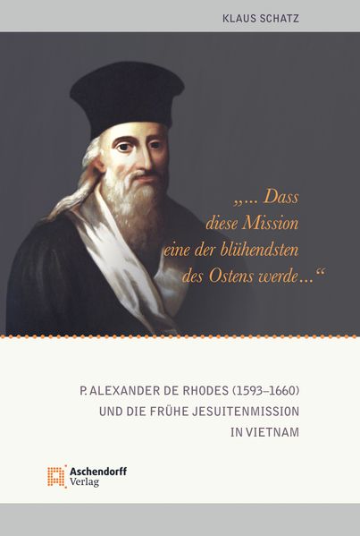 "…dass diese Mission eine der blühendsten des Ostens werde …"