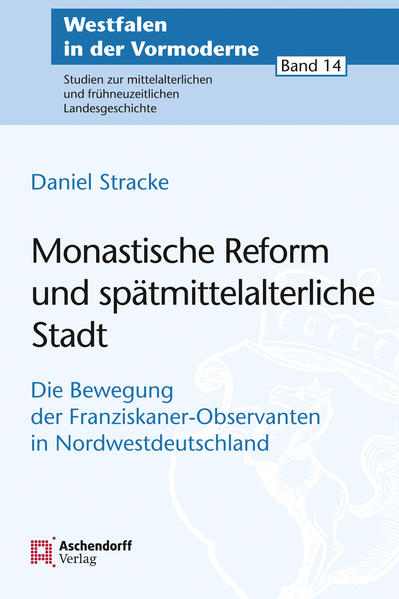 Monastische Reform und spätmittelalterliche Stadt