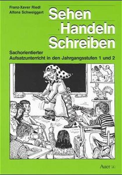 Sehen - Handeln - Schreiben