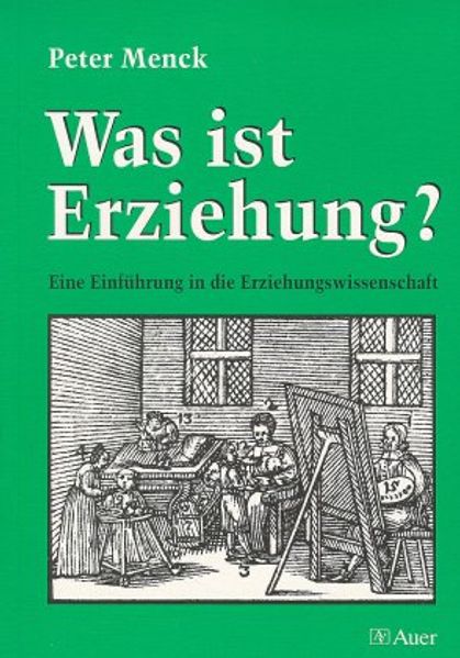 Was ist Erziehung?