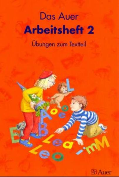 Die Auer Fibel / Das Auer Arbeitsheft 2 - Übungen zum Textteil