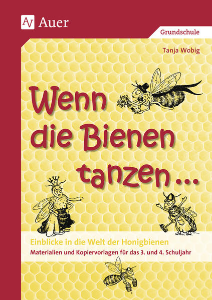 Wenn die Bienen tanzen ...