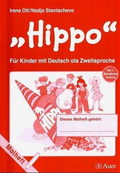Hippo - für Kinder mit Deutsch als Zweitsprache, Tl 1