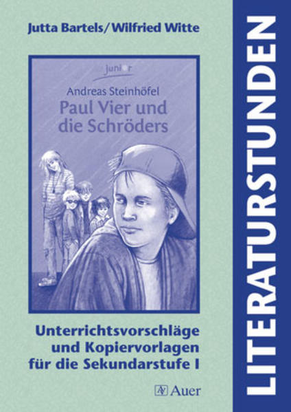 Andreas Steinhöfel: Paul und die vier Schröders