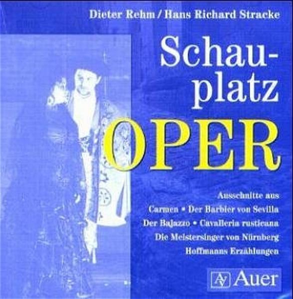 Schauplatz Oper. Fächerübergreifende Kopiervorlagen Deutsch - Musik für die Sekundarstufe