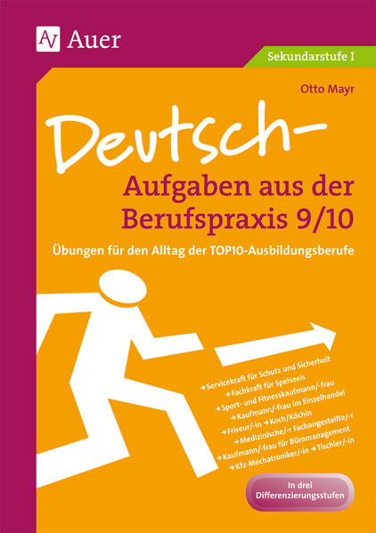 Deutsch-Aufgaben aus der Berufspraxis, Klasse 9/10