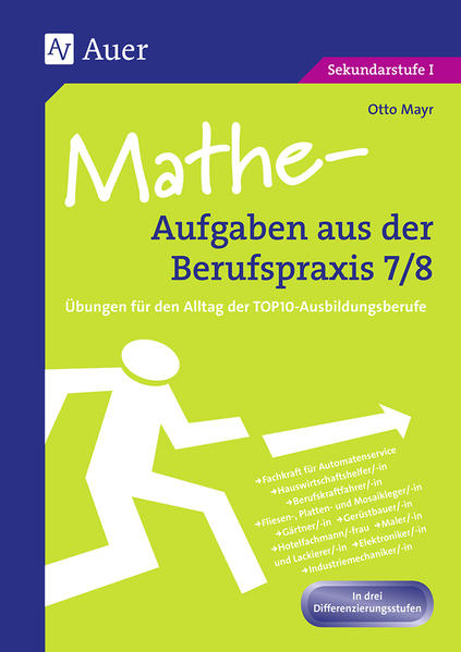 Mathe-Aufgaben aus der Berufspraxis,Klasse 7/8