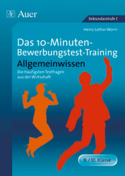 Das 10-Minuten-Bewerbungstest-Training Allgemeinwissen