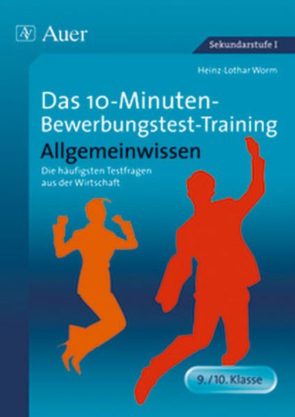 Das 10-Minuten-Bewerbungstest-Training Allgemeinwissen