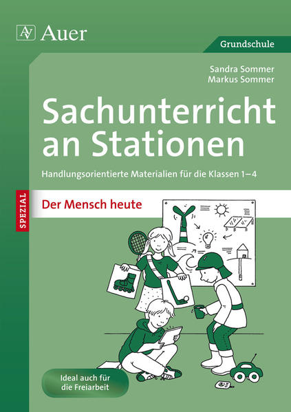 Sachunterricht an Stationen Spezial Mensch heute