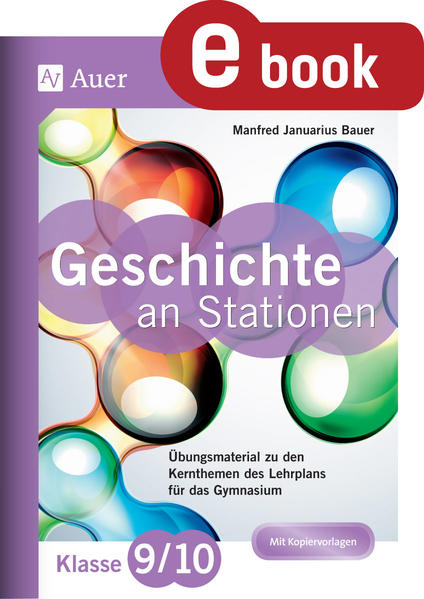 Geschichte an Stationen 9-10 Gymnasium