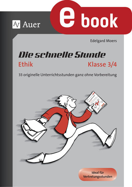 Die schnelle Stunde Ethik Kl.3-4