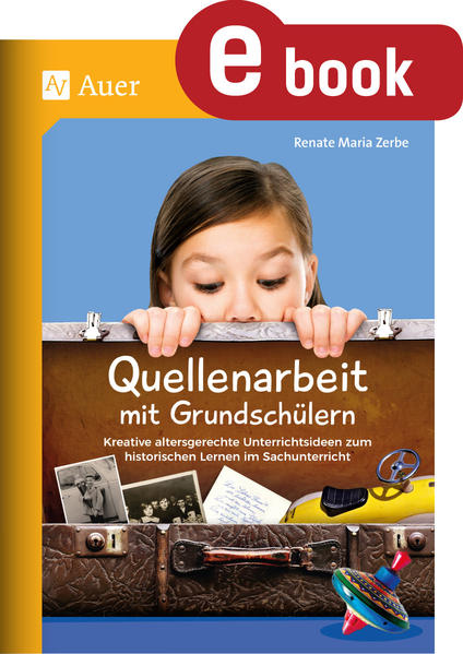 Quellenarbeit mit Grundschülern