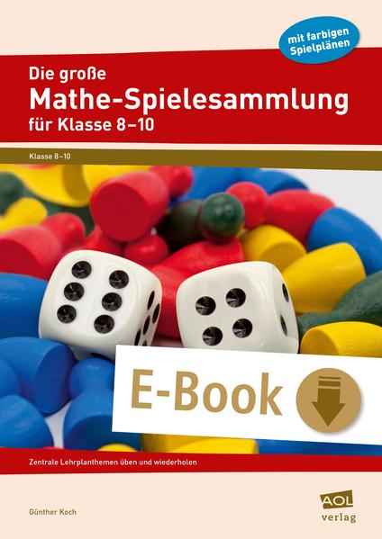 Die große Mathe-Spielesammlung für Klasse 8 bis 10