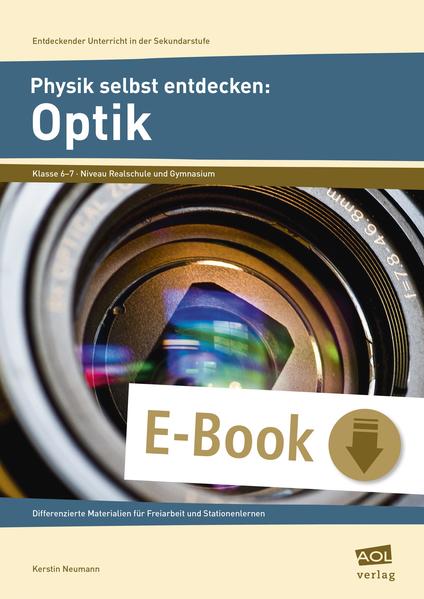 Physik selbst entdecken: Optik