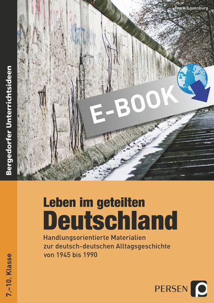 Leben im geteilten Deutschland