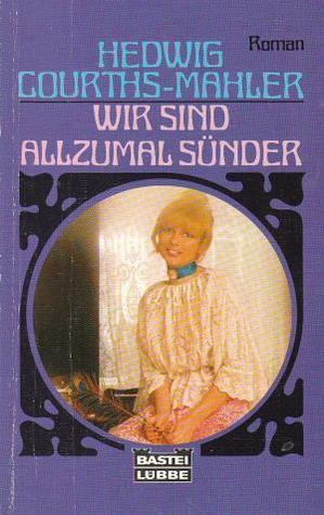 Wir sind allzumal Sünder.
