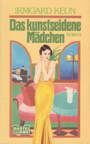 Das kunstseidene Mädchen.