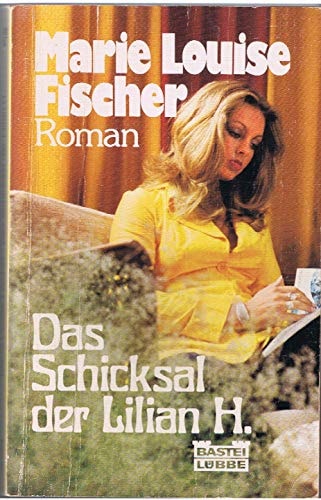 Das Schicksal der Lilian H..