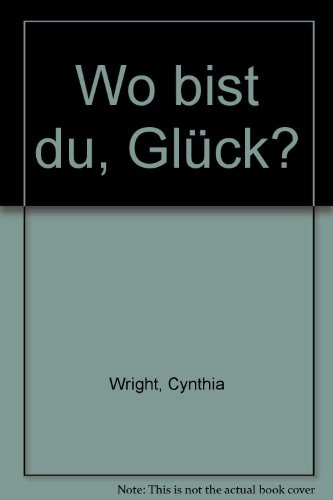 Wo bist du, Glück?