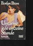 Umarme jede einzelne Stunde