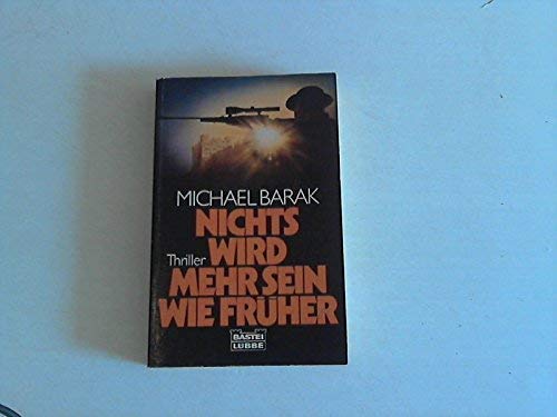 Nichts wird mehr sein wie früher