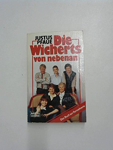 Die Wicherts von nebenan