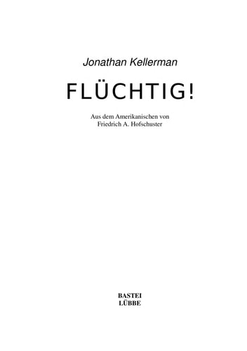 Flüchtig!