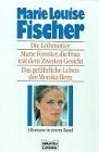 Die Leihmutter /Marie Forester /Das gefährliche Leben der Monika Berg