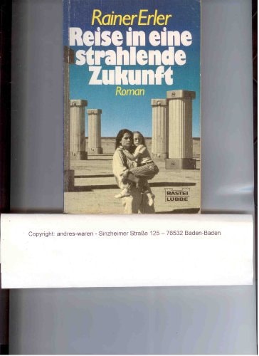 Reise in eine strahlende Zukunft