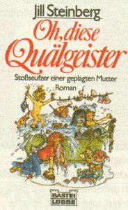 Oh, diese Quälgeister