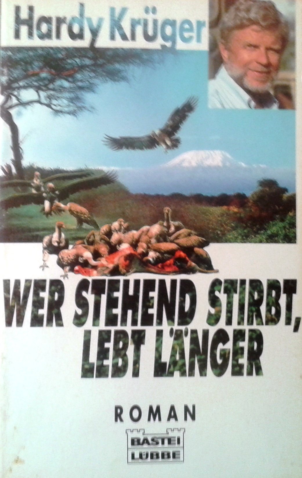 Wer stehend stirbt, lebt länger