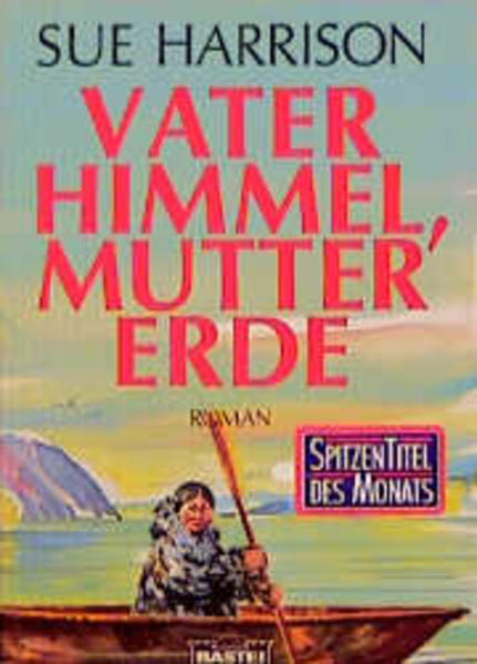 Vater Himmel, Mutter Erde