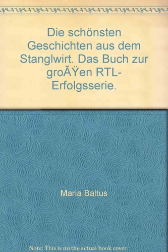 Die schönsten Geschichten aus dem Stanglwirt